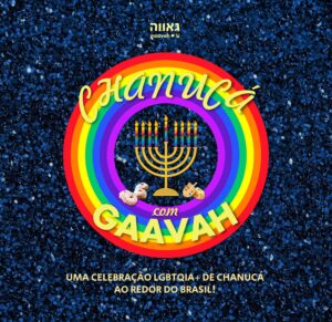 Gaavah, coletivo judaico LGBTQIA do IBI, promove eventos de Chanucá em diversas cidades do Brasil e Israel