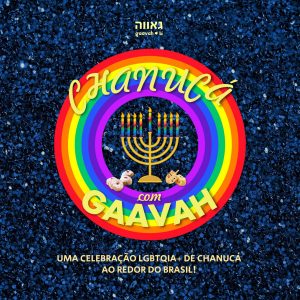 Gaavah, coletivo judaico LGBTQIA do IBI, promove eventos de Chanucá em diversas cidades do Brasil e Israel