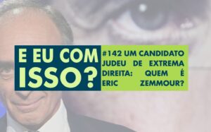 Um candidato judeu de extrema-direita: Quem é Eric Zemmour?