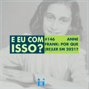 A relevância de Anne Frank hoje
