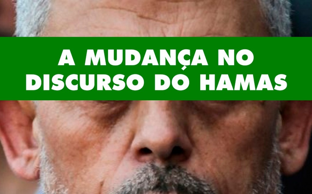 A mudança de narrativa do Hamas é chave