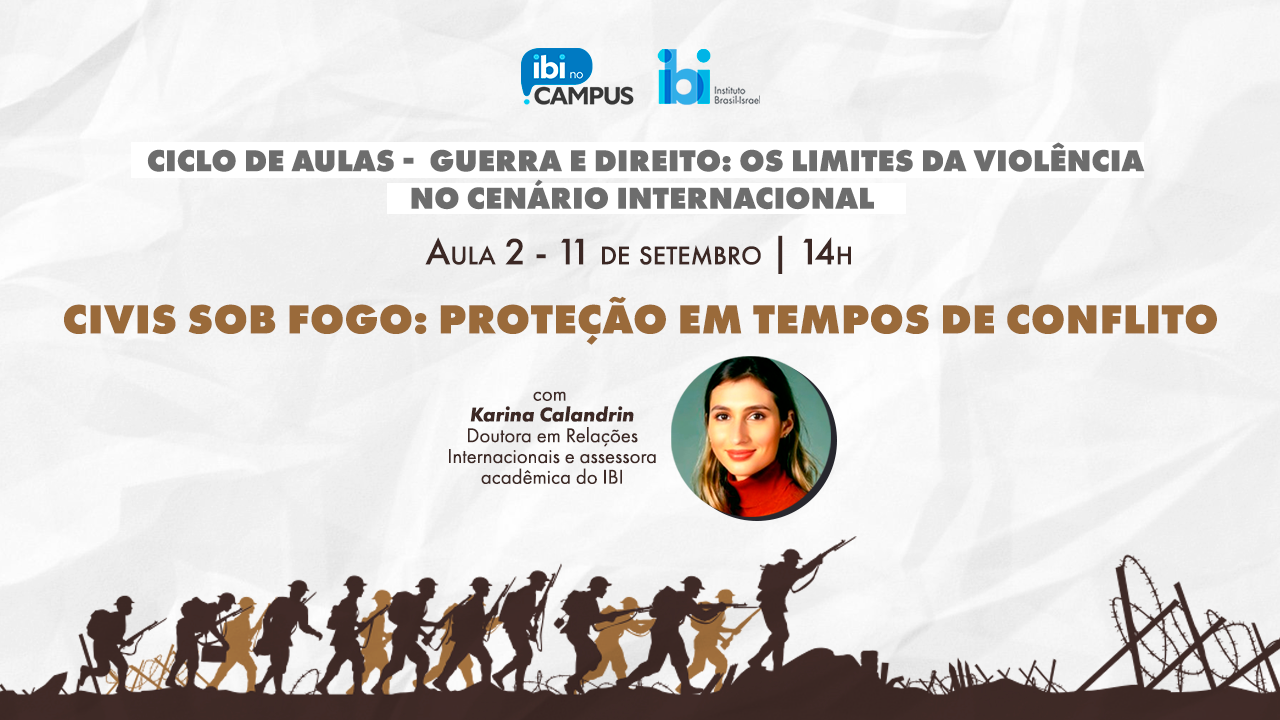 [AULA 2 | Guerra e Direito] Civis sob fogo: Proteção em tempos de conflito